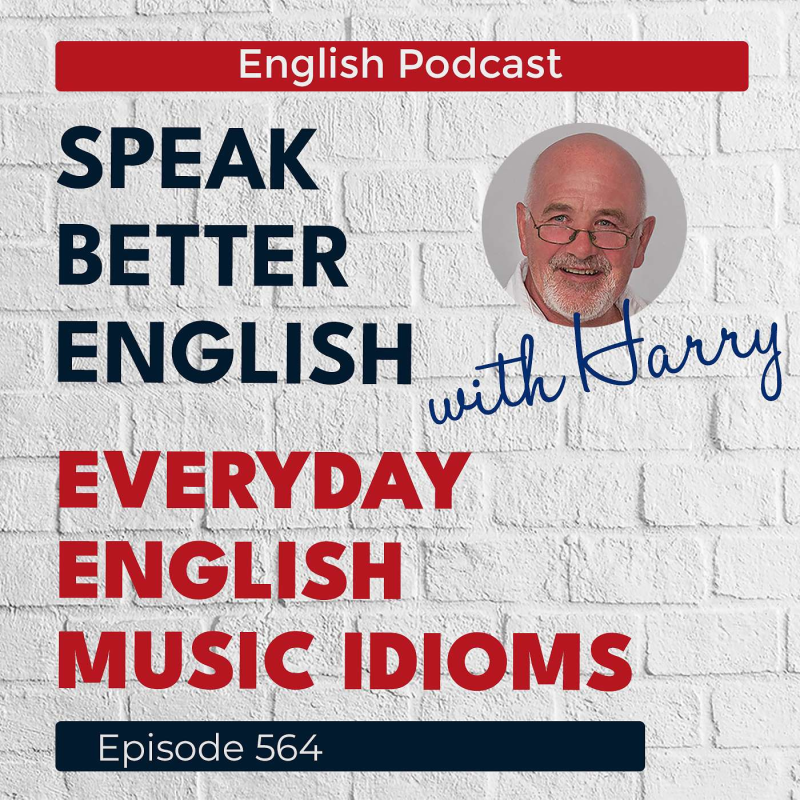 Obrázek epizody Speak Better English with Harry | Episode 564