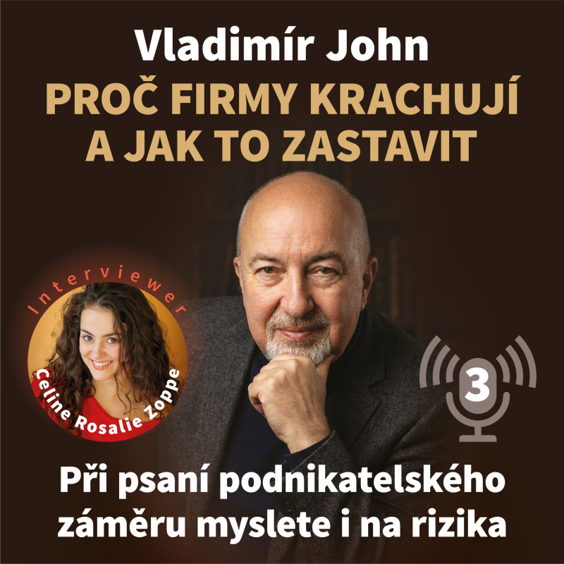 Obrázek epizody Proč firmy krachují a jak to zastavit – 3. díl | Při psaní podnikatelského záměru myslete i na rizika