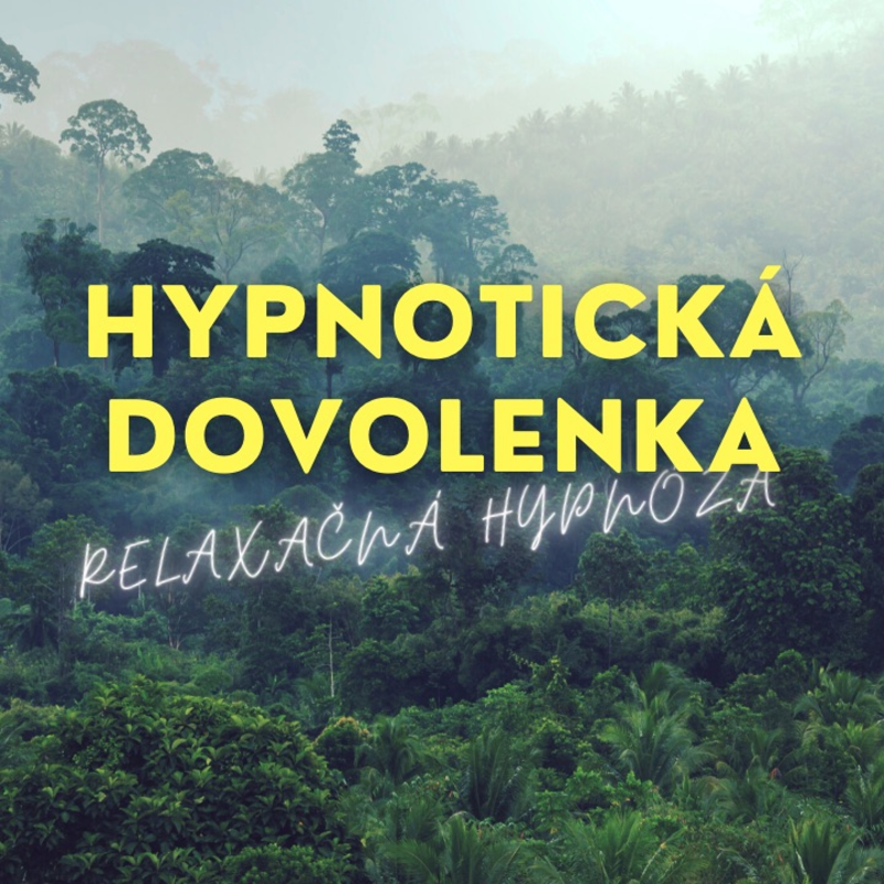 Obrázek epizody Hypnotický tranz na hlbokú relaxáciu