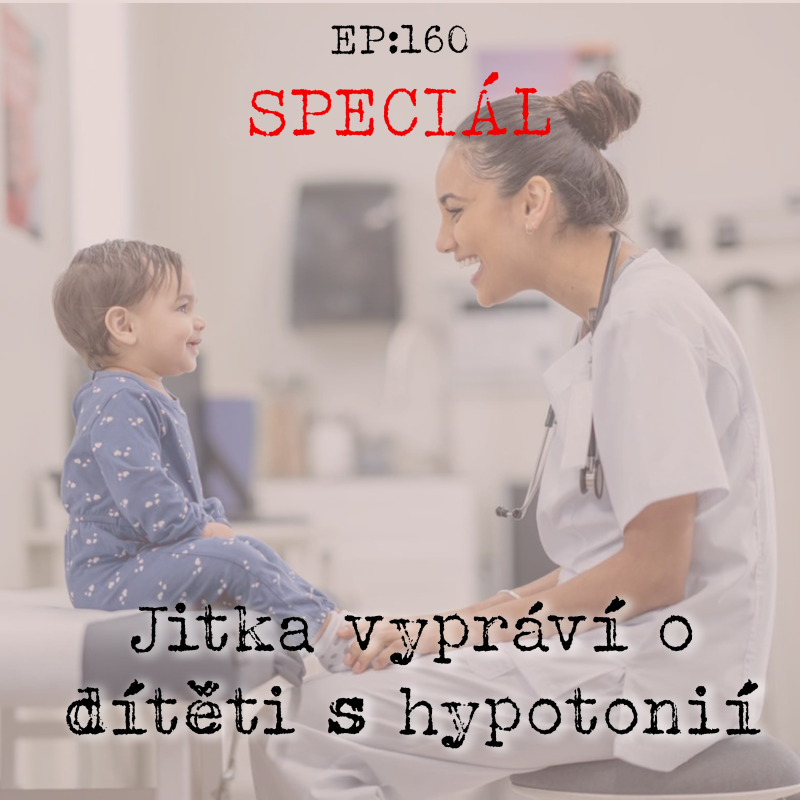 Obrázek epizody SPECIÁL: Jitka vypráví o dítěti s hypotonií
