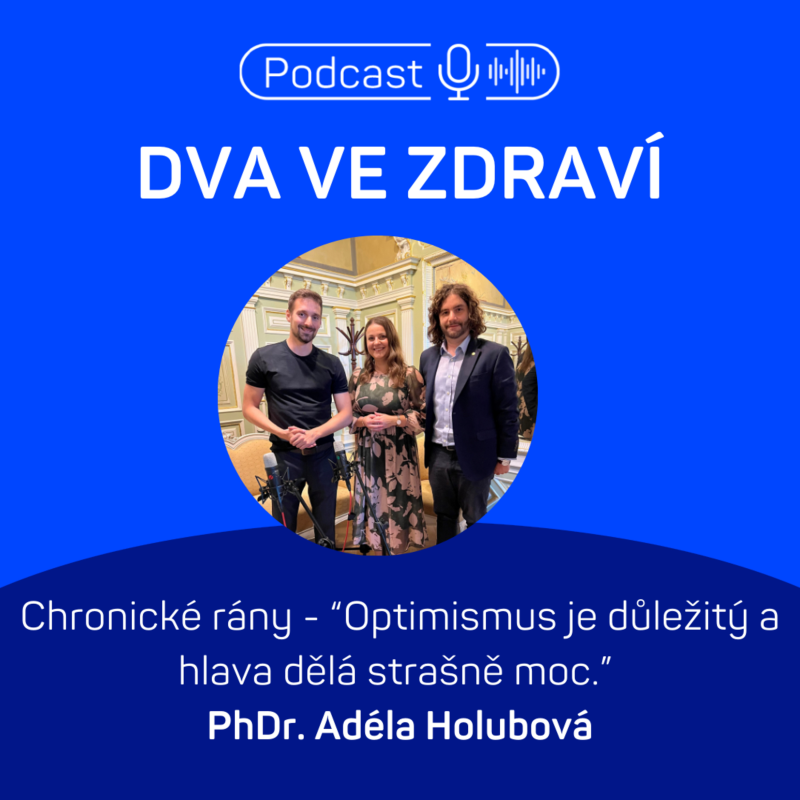 Obrázek epizody #11 Adéla Holubová: Chronické rány - „Optimismus je důležitý a hlava dělá strašně moc.“