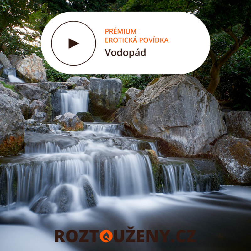 Obrázek epizody Erotická povídka: Vodopád trailer | Roztouženy.cz