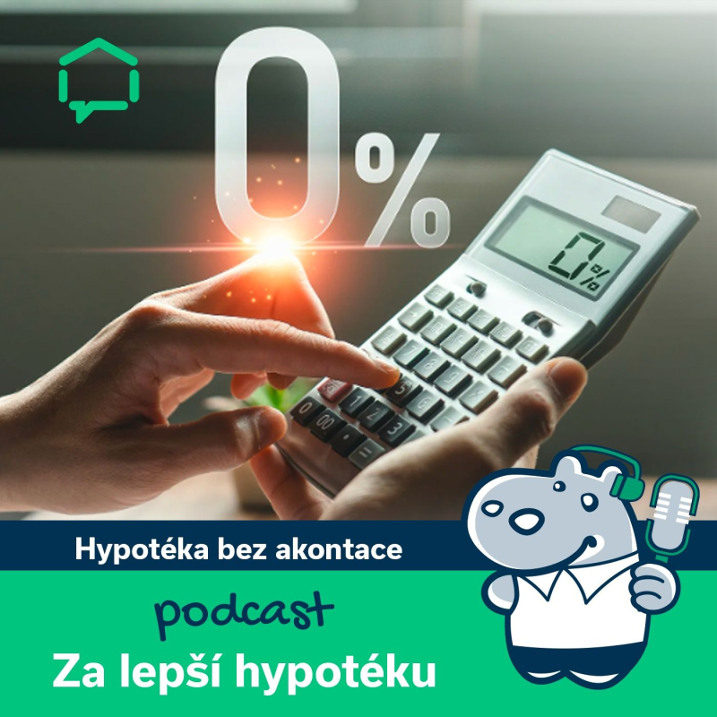 Obrázek epizody 136. Hypotéka bez akontace aneb jak na 100% financování nemovitosti