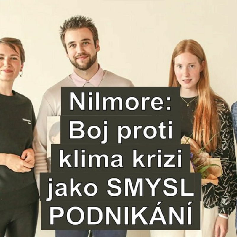 Obrázek epizody 64. Řešit dnes v podnikání cokoli jiného, než klimatickou změnu, je ztráta času, říká Mikuláš Hurta