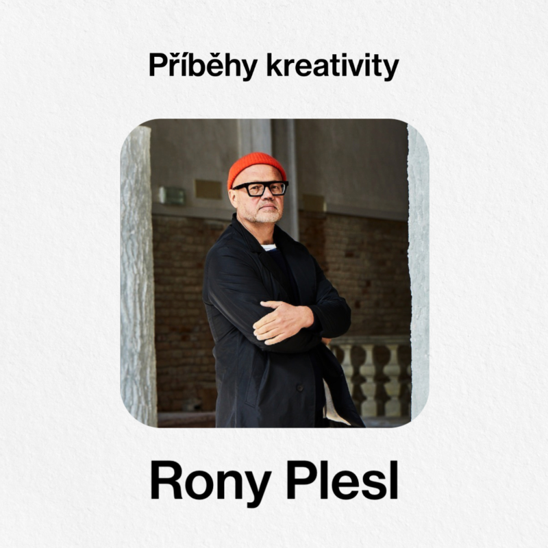 Obrázek epizody Příběhy kreativity - Rony Plesl