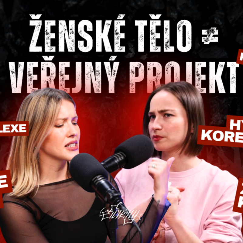 Obrázek epizody PPP, zničené kariéry i pick me girls. Jak patriarchát ničí těla žen i mužů