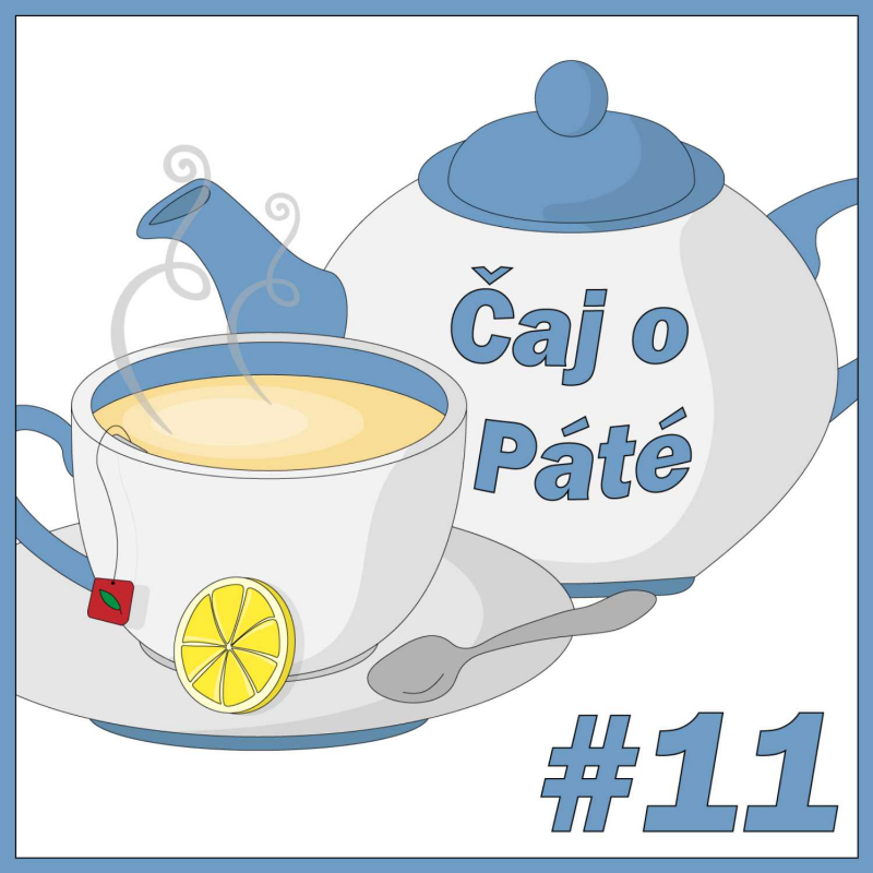 Obrázek epizody Čaj o Páté #11 Vzpomínání na dětství a co nám může v dospělosti chybět