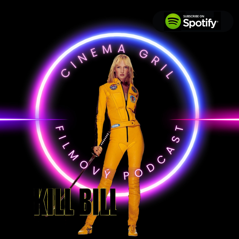 Obrázek epizody #29 Cinema Girls - Kill Bill Volume 1 + 2