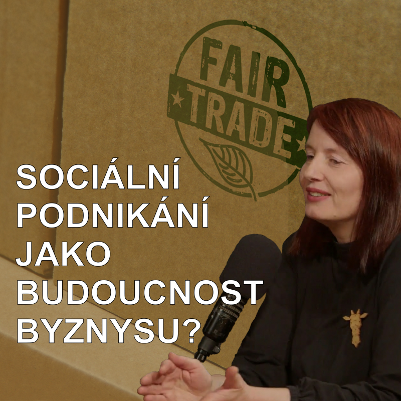 Obrázek epizody 84. Jednou budou všichni podnikat jako my, říká zakladatelka sociální firmy Fair&Bio