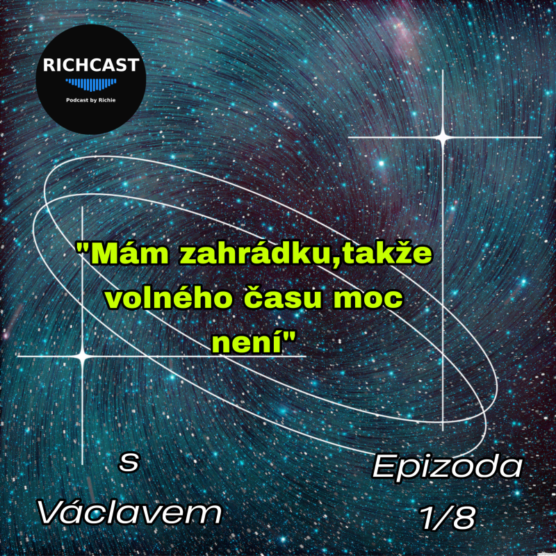 Obrázek epizody Richcast. ..Asi Tak…s Václavem
