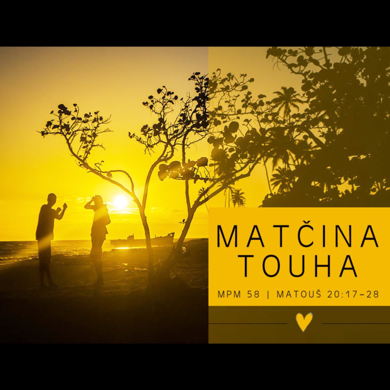 Obrázek epizody Mesiáš podle Matouše 58 - Matčina touha - Bohuslav Wojnar (11.5.2014)