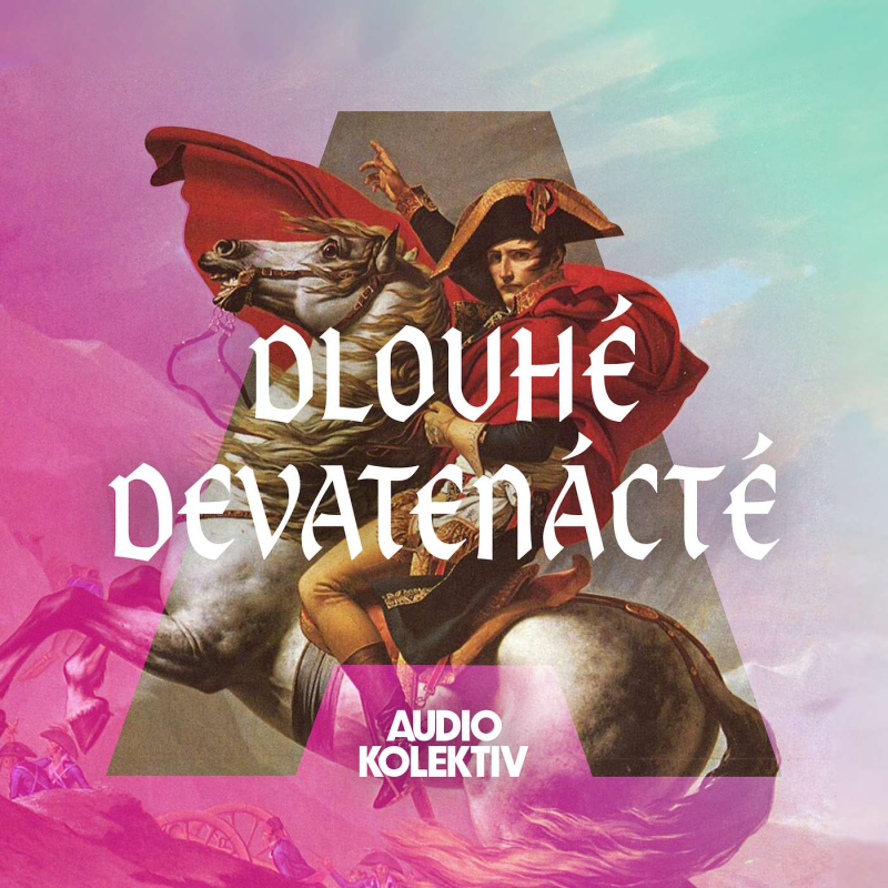 Obrázek epizody Dlouhé devatenácté: Když umírá starý svět