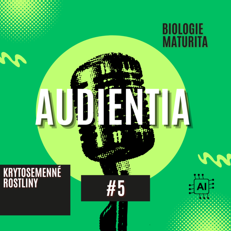 Obrázek epizody Krytosemenné rostliny | MATURITA | BIOLOGIE | AUDIENTIA