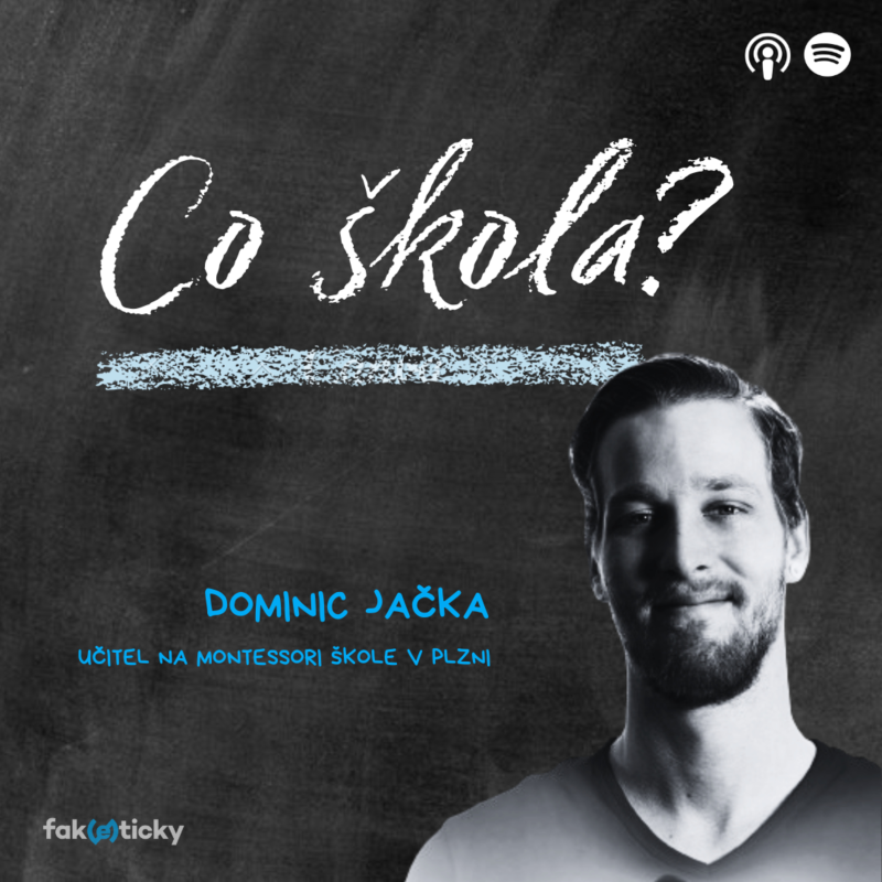 Obrázek epizody CŠ #26 Dominic Jačka o Montessori: Je třeba brát každého žáka jako individuum v tom nejlepším smyslu slova