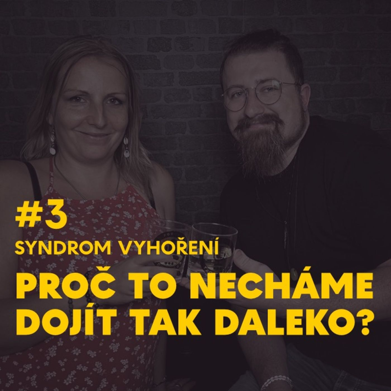 Obrázek epizody #3. Epizoda - Syndrom vyhoření