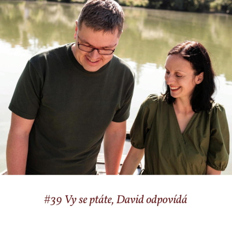 Obrázek epizody #39 Vy se ptáte, David odpovídá