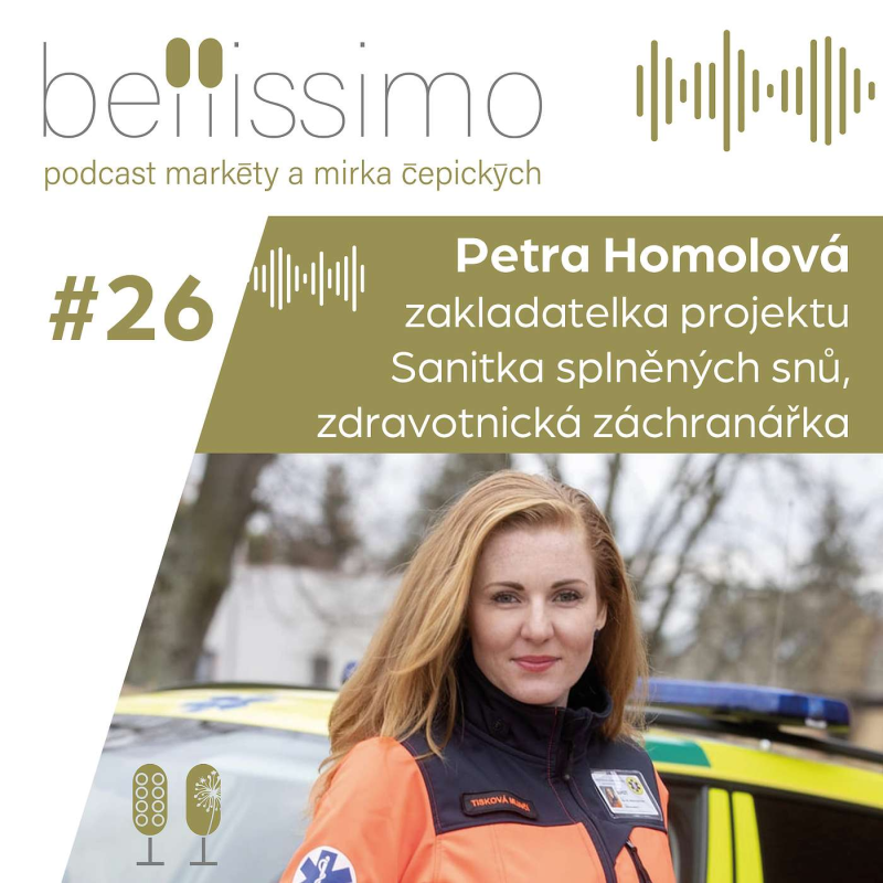 Obrázek epizody Po splnění posledního přání lidé ze světa odcházejí snáz, říká zakladatelka Sanitky splněných snů Petra Homolová