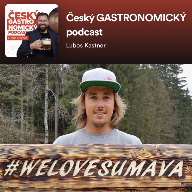 Obrázek epizody Richard Brož, We Love Šumava – Quo vadis gastro na Šumavě?