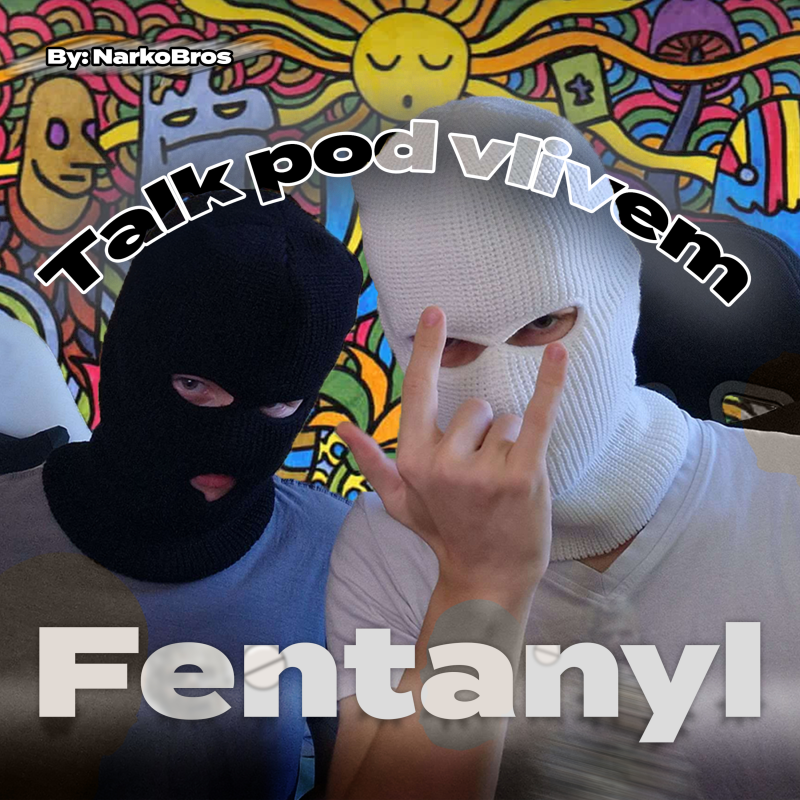 Obrázek epizody Fentanyl