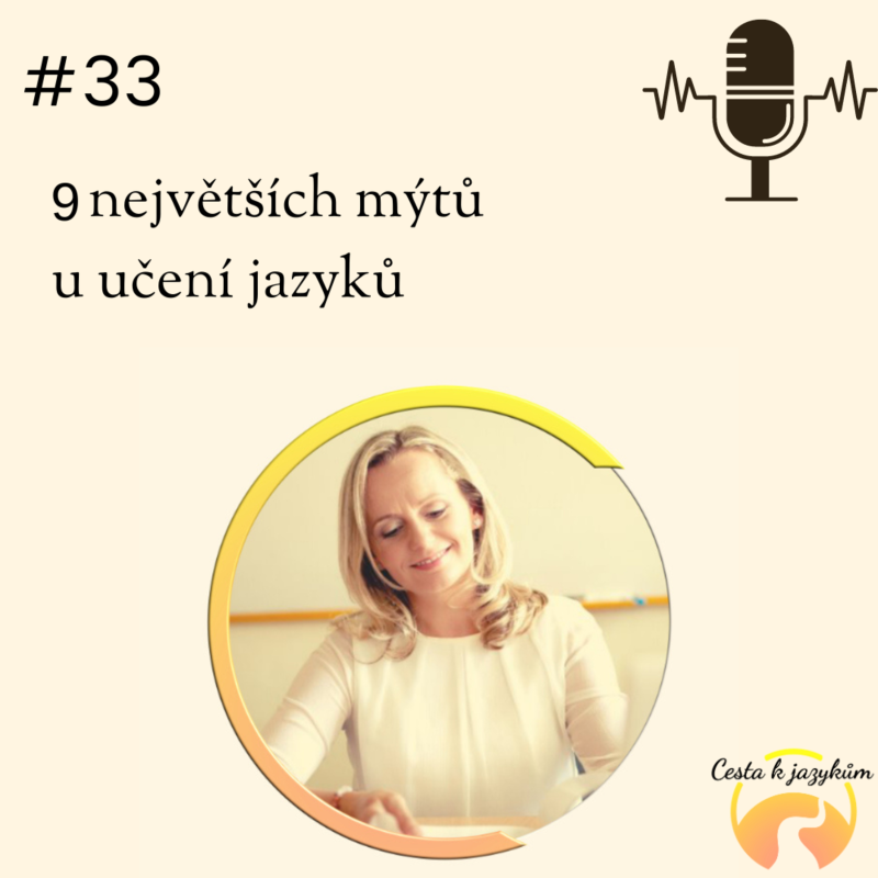 Obrázek epizody #33 9 největších mýtů u učení jazyků