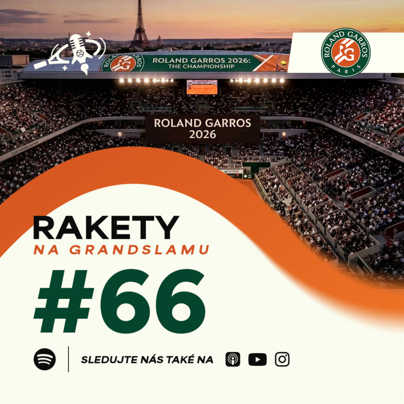 Obrázek epizody Rakety #66 | RG Speciál | Obrovský šok v Paříži, světová jednička je out! Kdo vyhraje RG?