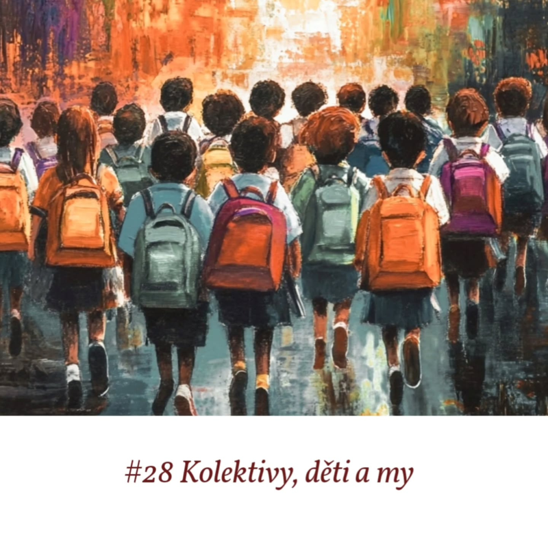 Obrázek epizody #28 Kolektivy, děti a my