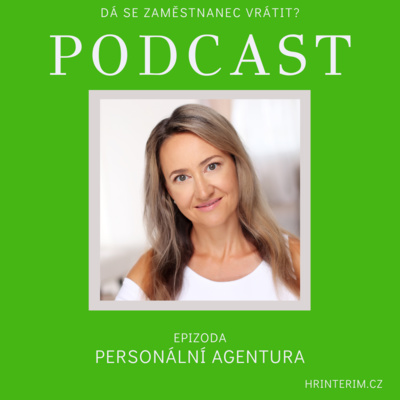 Obrázek epizody Personální agentura - jak se nespálit.