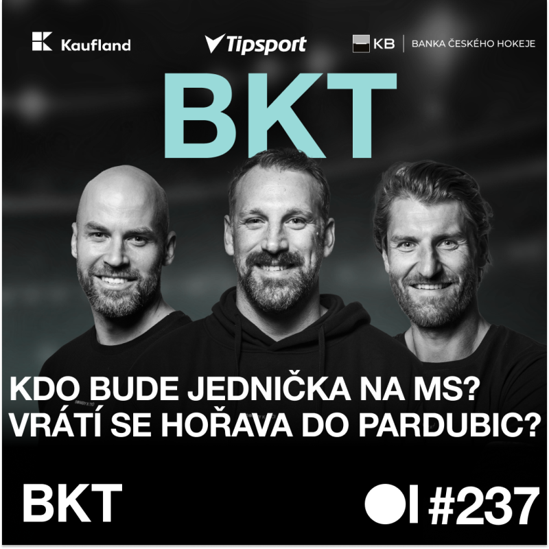 Obrázek epizody BKT #237 | Kteří hráči si zasloužili nominaci na MS? Monstrum jménem Klapka a trio Zohornů do Brna?
