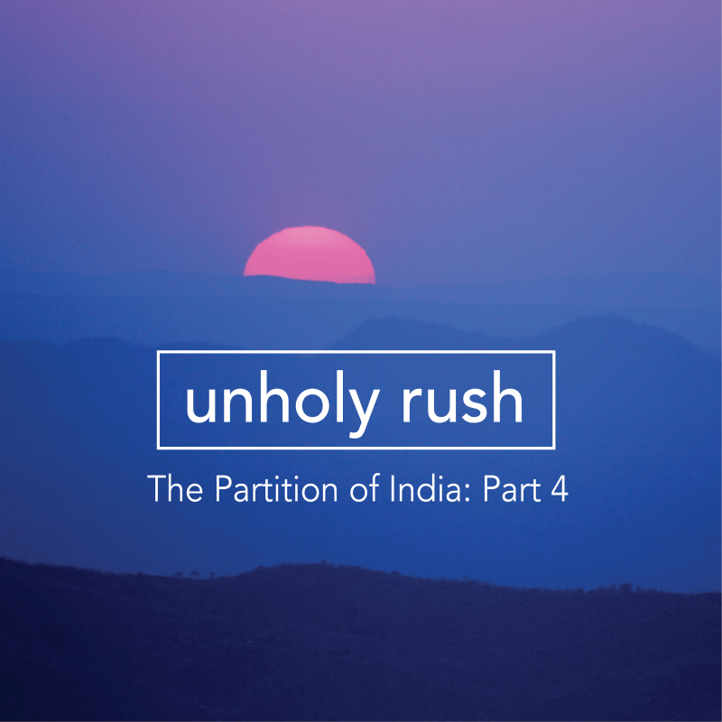Obrázek epizody The Partition of India – Part 4: Unholy Rush