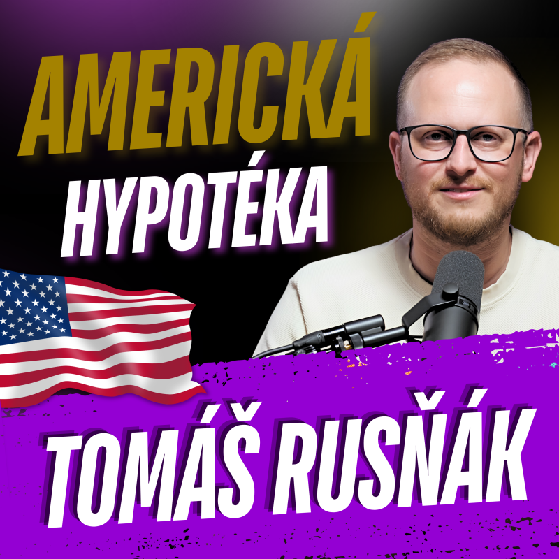 Obrázek epizody 335: Americká vs. klasická hypotéka: Kdy dává smysl a kdy je to riziko?