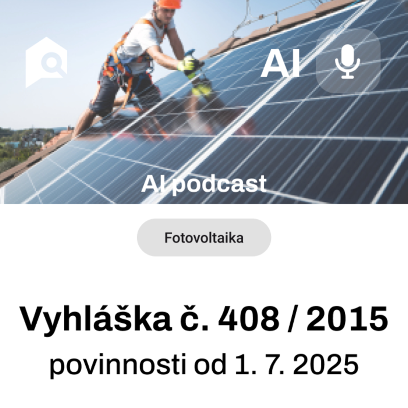 Obrázek epizody #17 AI podcast - Vyhláška č. 408/2015 - důležitá zpráva pro majitele FVE