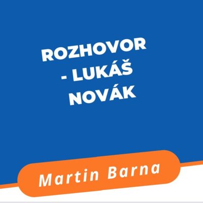 Obrázek epizody Rozhovor - Lukáš Novák