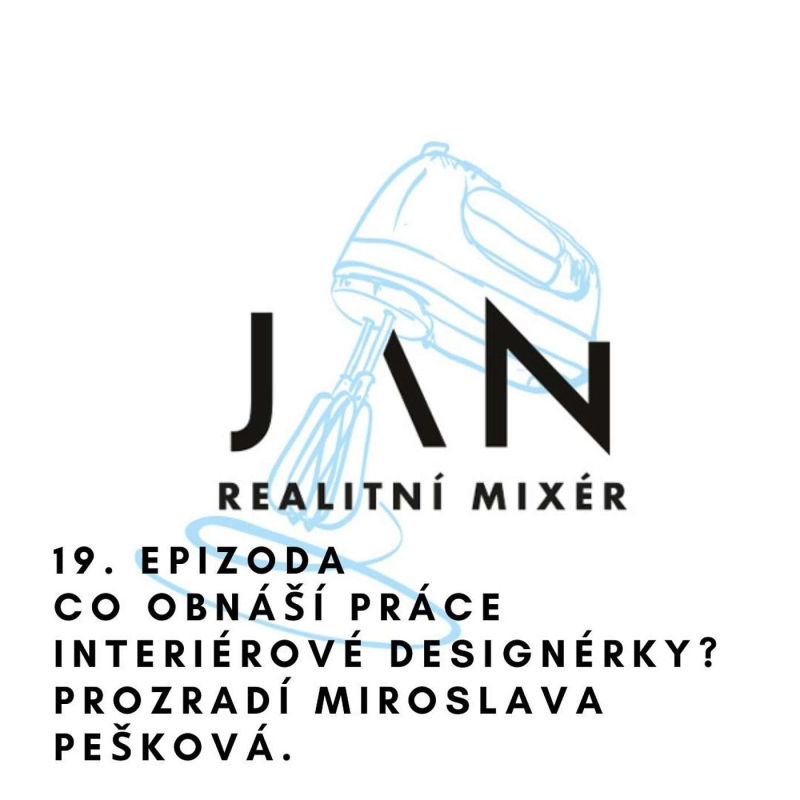 Obrázek epizody 19. Co obnáší práce interiérové designérky? Prozradí Miroslava Pešková