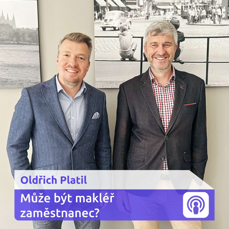 Obrázek epizody Vyšší provize nebo fixní plat? Může být makléř zaměstnanec? – Oldřich Platil