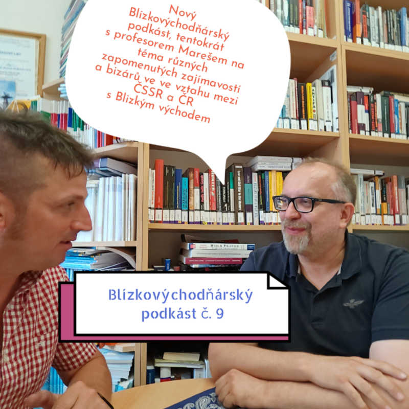 Obrázek epizody Prof. Miroslav Mareš hostem Blízkovýchodňárského podkástu č. 9