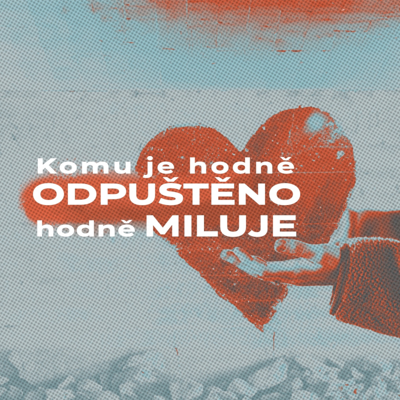 Obrázek epizody Komu je hodně odpuštěno, hodně miluje - Stanislav Bocek (1.5.2022)