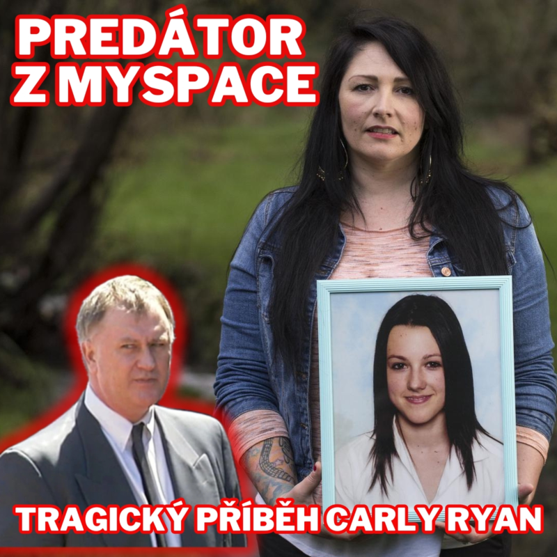 Obrázek epizody PREDÁTOR Z MYSPACE - TRAGICKÁ SMRT CARLY RYAN