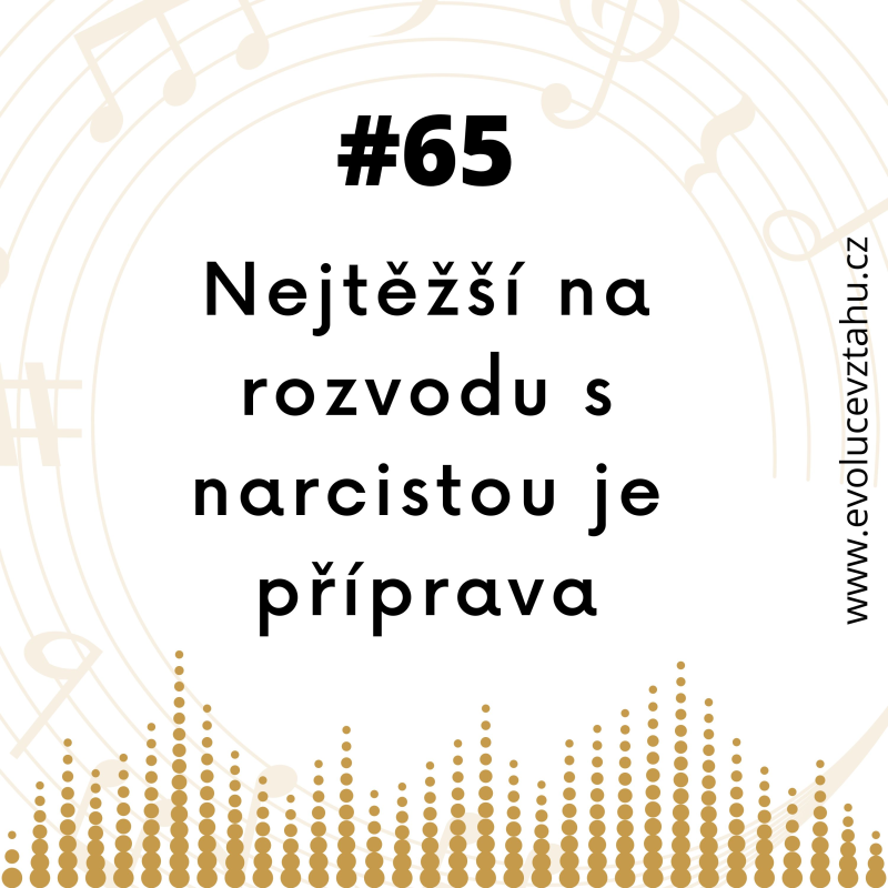 Obrázek epizody Nejtěžší na rozvodu s narcistou je příprava na rozchod