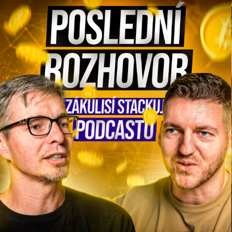 Obrázek epizody Konec Stackuj podcastu: Josef Tětek o 10 letech v bitcoinu. Co bude dál?