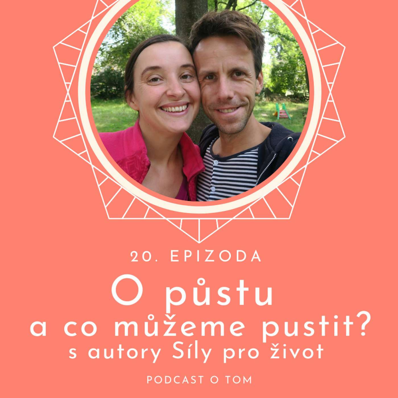 Obrázek epizody 20. epizoda - O půstu, divoké stravě a informačním tlaku / rozhovor s Melanií a Štěpánem Matějkovými