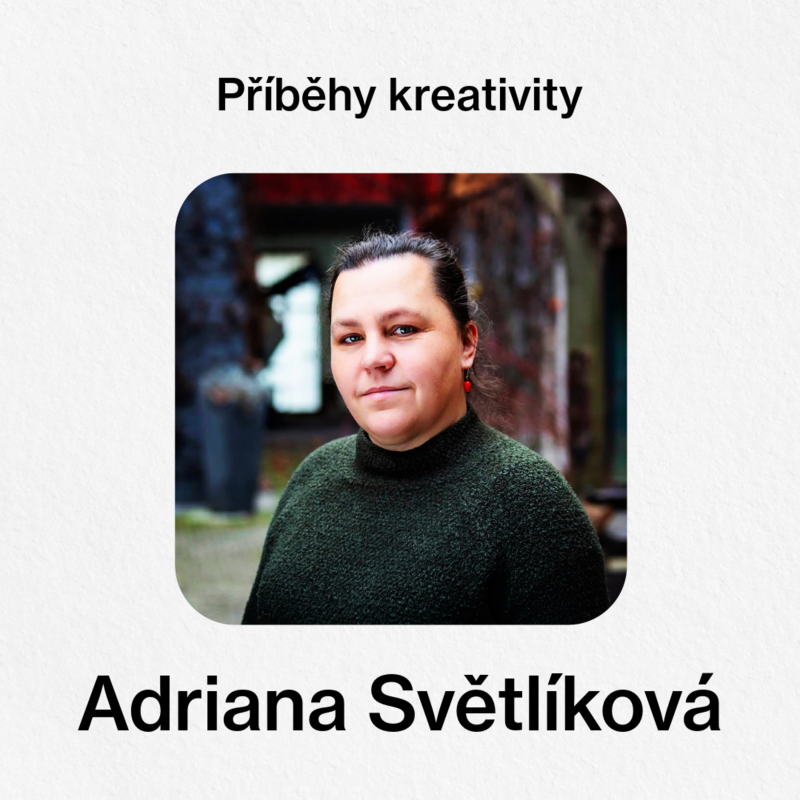 Obrázek epizody Příběhy kreativity - Adriana Světlíková (Nová síť)
