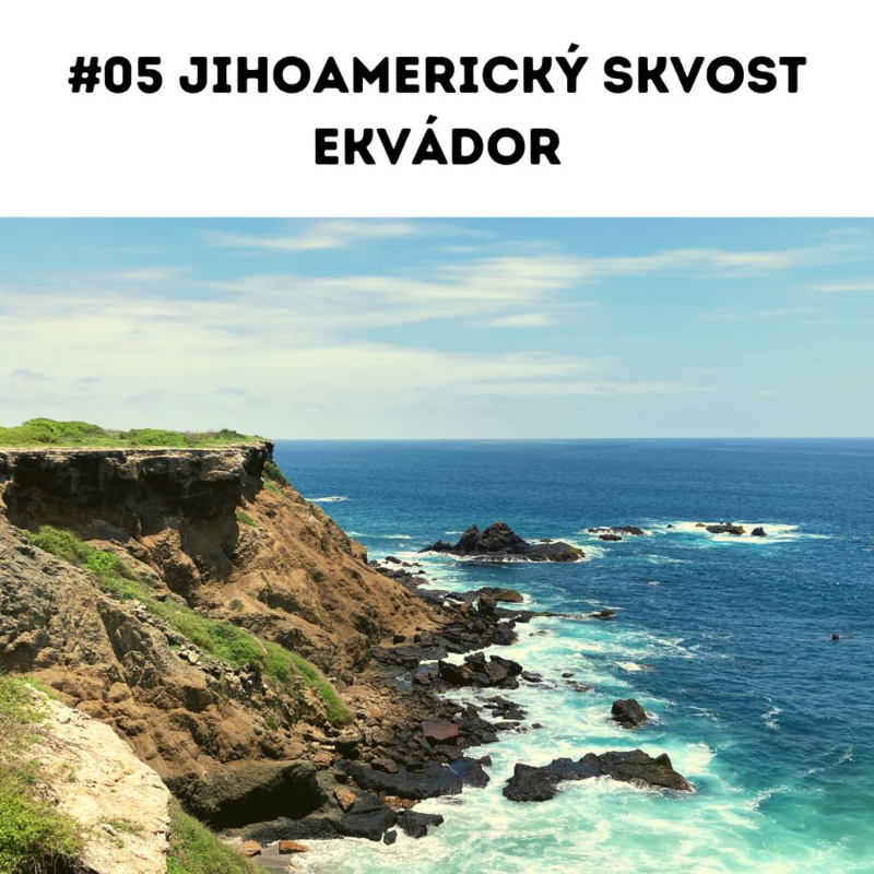 Obrázek epizody #05 Jihoamerický skvost Ekvádor