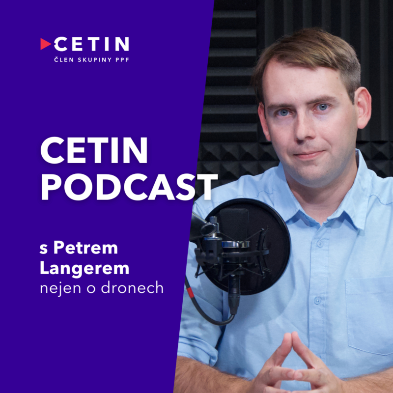 Obrázek epizody CETIN podcast – s Petrem Langerem nejen o dronech