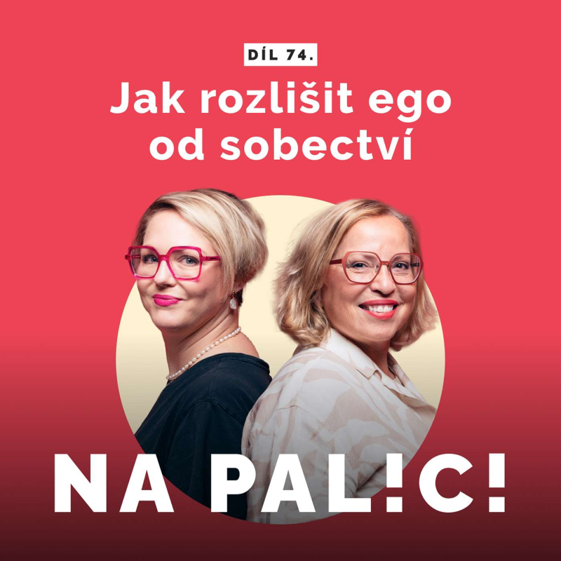 Obrázek epizody 74. díl - Jak rozlišit ego od sobectví