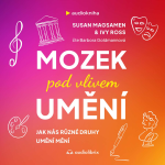 Obrázek epizody Mozek pod vlivem umění (Ivy Ross, Susan Magsamen)