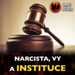 Obrázek epizody Narcista, vy a instituce