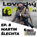 Obrázek epizody Ep. 8 - Martin Šlechta, několikanásobný mistr Evropy v lovecké kulové střelbě.