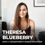 Obrázek epizody #173: Theresa Blueberry – Jedna z nejúspěšnějších českých streamerek