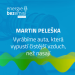 Obrázek epizody Martin Peleška - Vyrábíme auta, která vypustí čistší vzduch než nasají