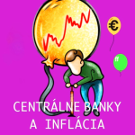 Obrázek epizody Kam až zájdu CENTRÁLNE BANKY? Ako analyzujú? Čo je ich cieľ? Čo vedia/nevedia urobiť s infláciou?
